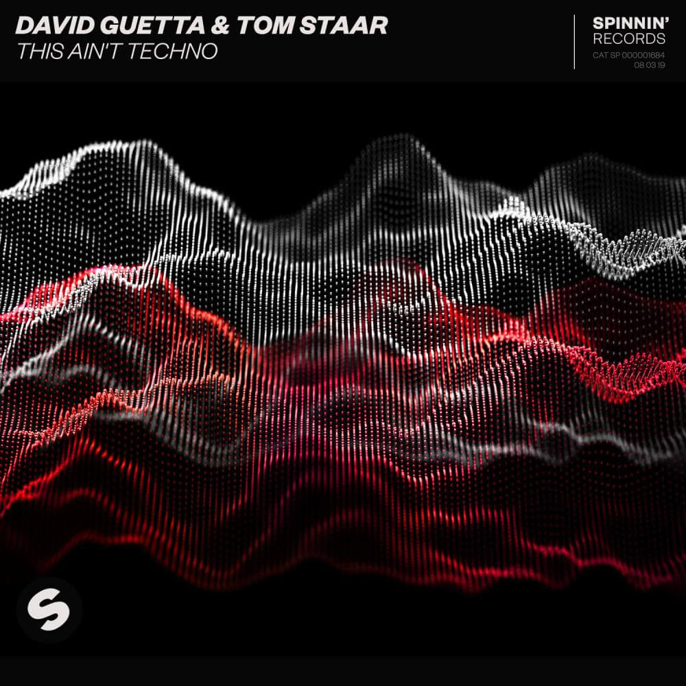 David Guetta & Tom Staar - This Ain't Techno