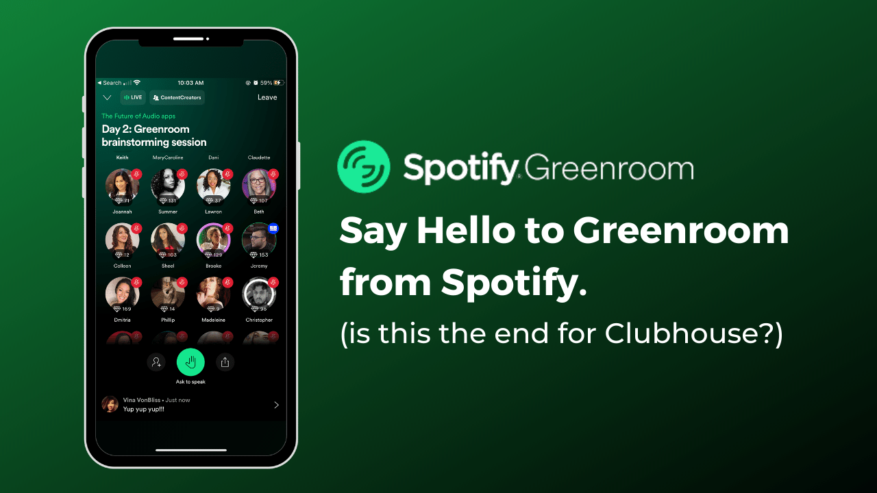 Spotify Ra Mắt Tính Năng Mới Có Khả Năng Sẽ ‘Chiếm Ngôi” Của Clubhouse Mang Tên Greenroom