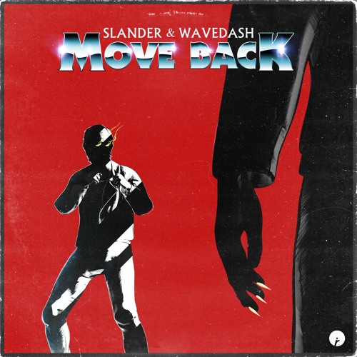 SLANDER & WAVEDASH - Move Back [Dubstep/Free Download]