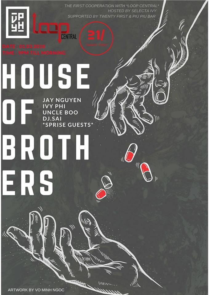 House Of Brothers - Đêm Nhạc House Với Tiêu Chí Chất Lượng [Sài Gòn]