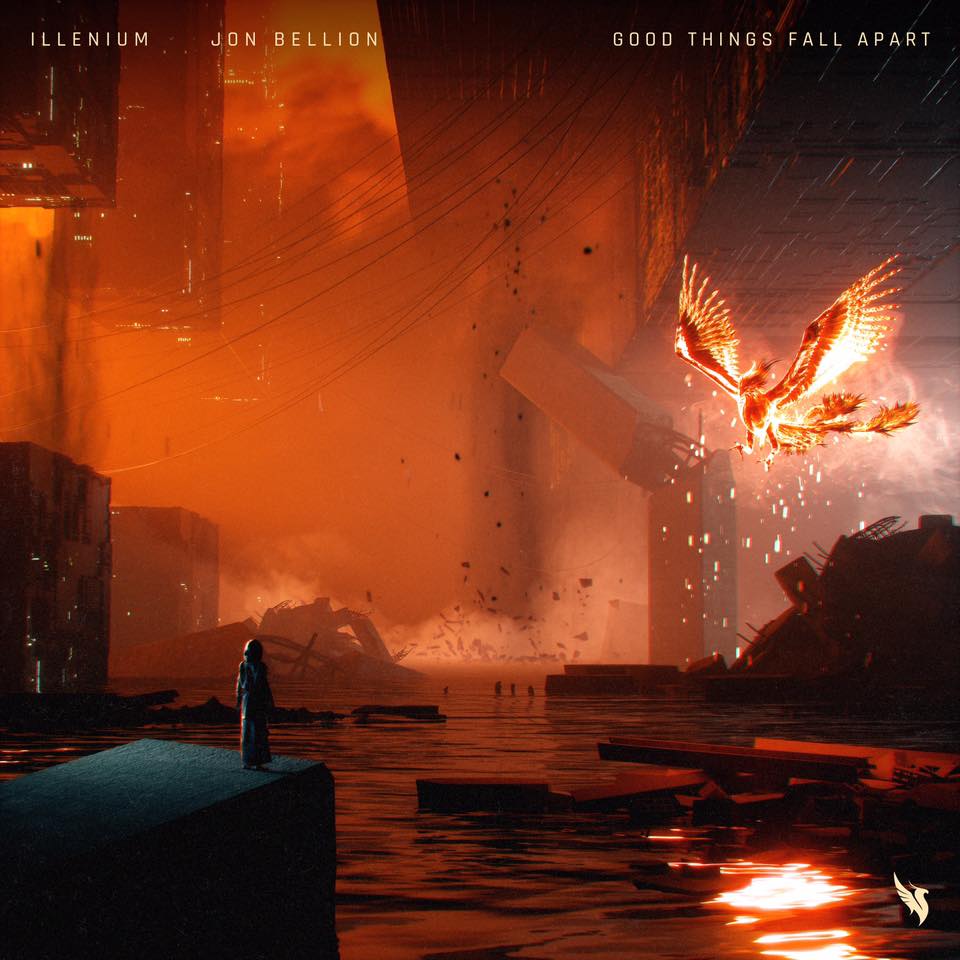ILLENIUM, Jon Bellion - Good Things Fall Apart [Dance-Pop]