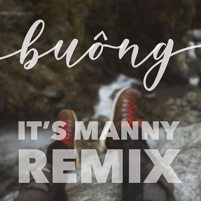 Vũ Thảo My - Buông (IT'S MANNY Remix) [Future Bass]