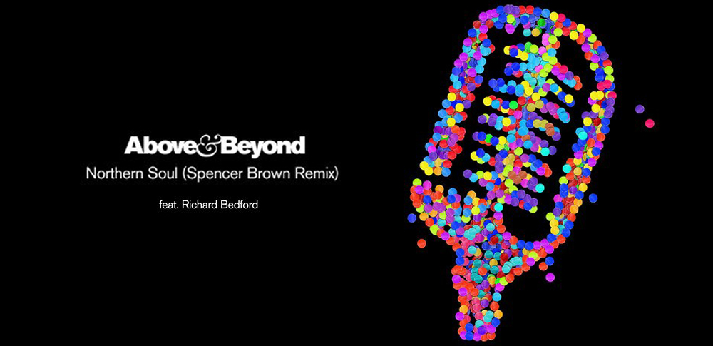 Above & Beyond – Northern Soul (Spencer Brown Remix) [Progressive House]