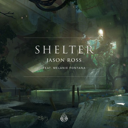 Jason Ross - Shelter (feat. Melanie Fontana)