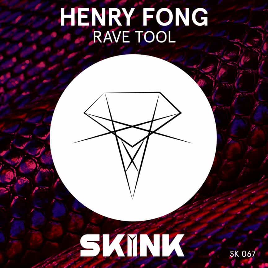 Henry Fong - Rave Tool
