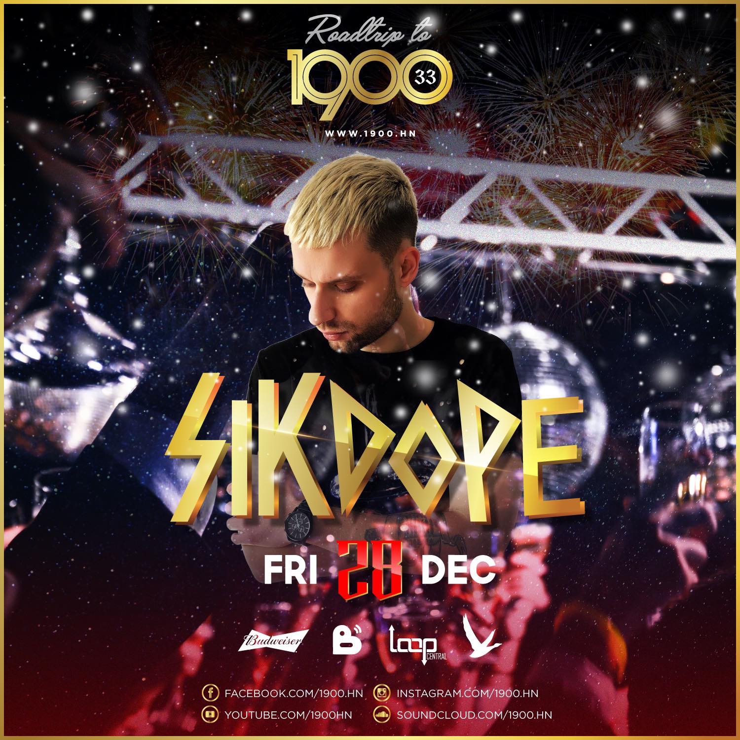 [ GIVEAWAY ] 2 Cặp Vé Xem Roadtrip to 1900 #33: Sikdope | Friday 28.12