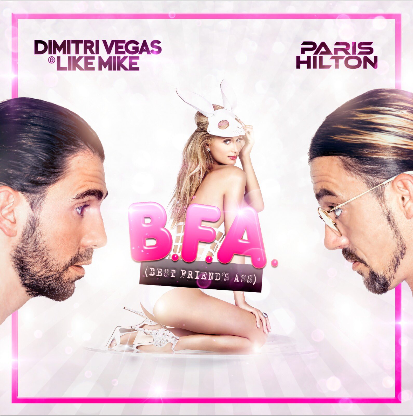 Dimitri Vegas & Like Mike vs. Paris Hilton - Best Friend's Ass