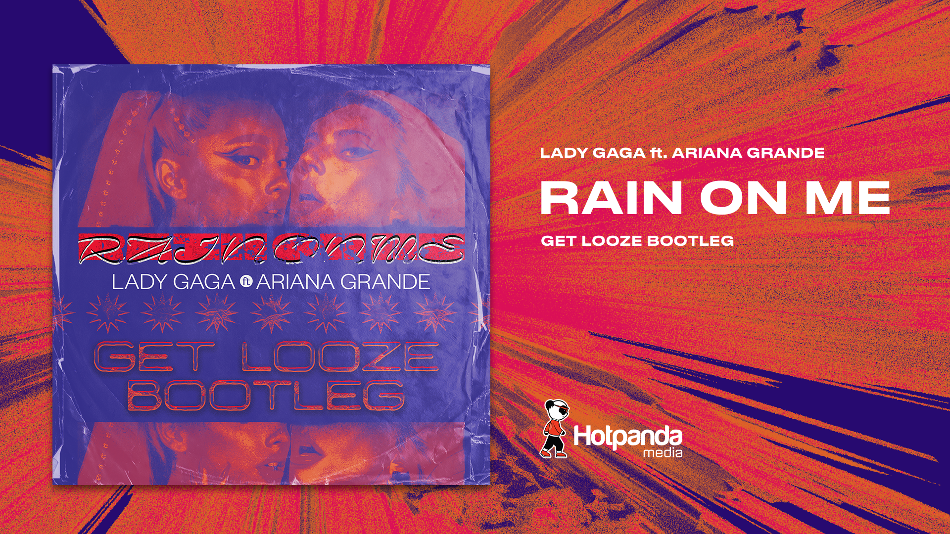 GET LOOZE chính thức ra mắt bản bootleg “Rain On Me” của Lady Gaga và Ariana Grande [OUT NOW]
