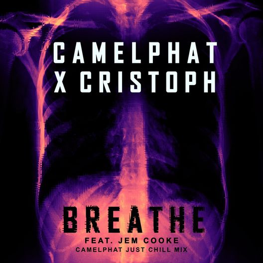 CamelPhat & Cristoph - Breathe (ft. Jem Cooke) (Camelphat Just Chill Mix)