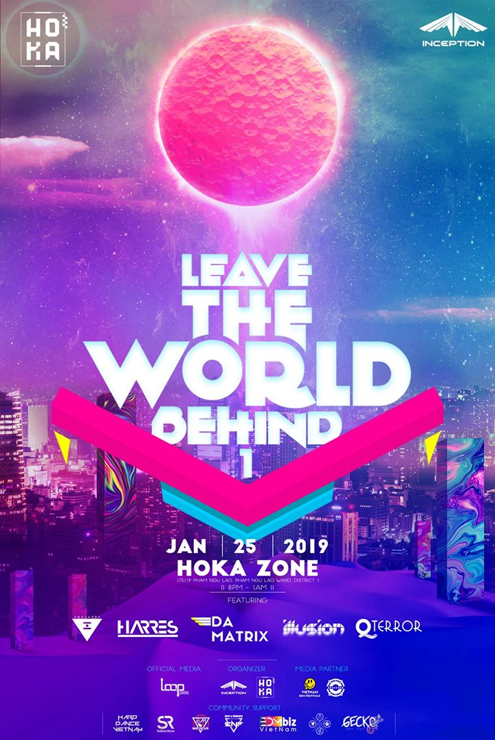 Leave The World Behind - Event Hardstyle Được Mong Chờ Nhất Tháng 1