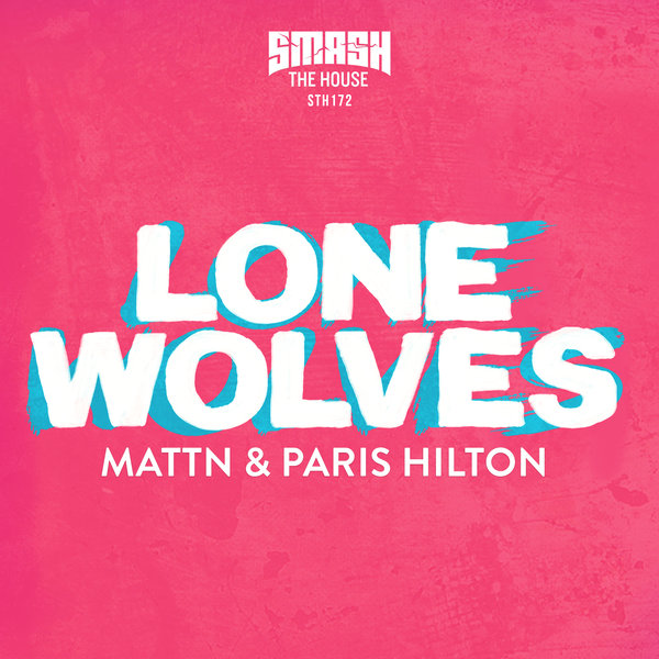 MATTN & Paris Hilton - Lone Wolves