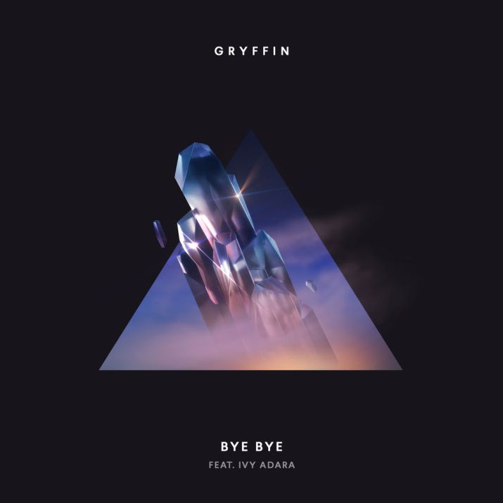 Gryffin - Bye Bye (feat. Ivy Adara) [Future Bass]