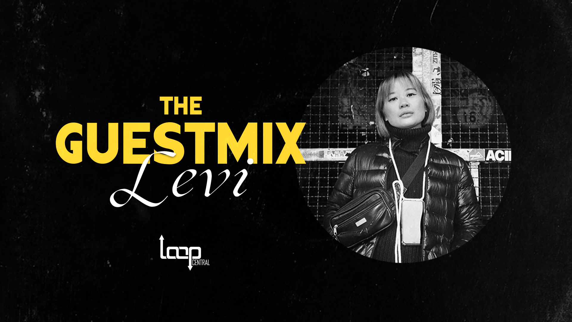 Loop Central pres Guest Mix 02: LEVI