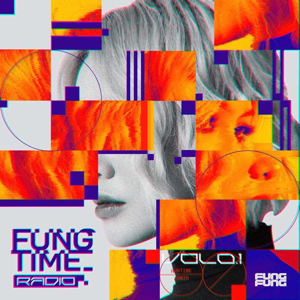 FUNGFUNG lần đầu ra mắt radio series mang tên FungTime