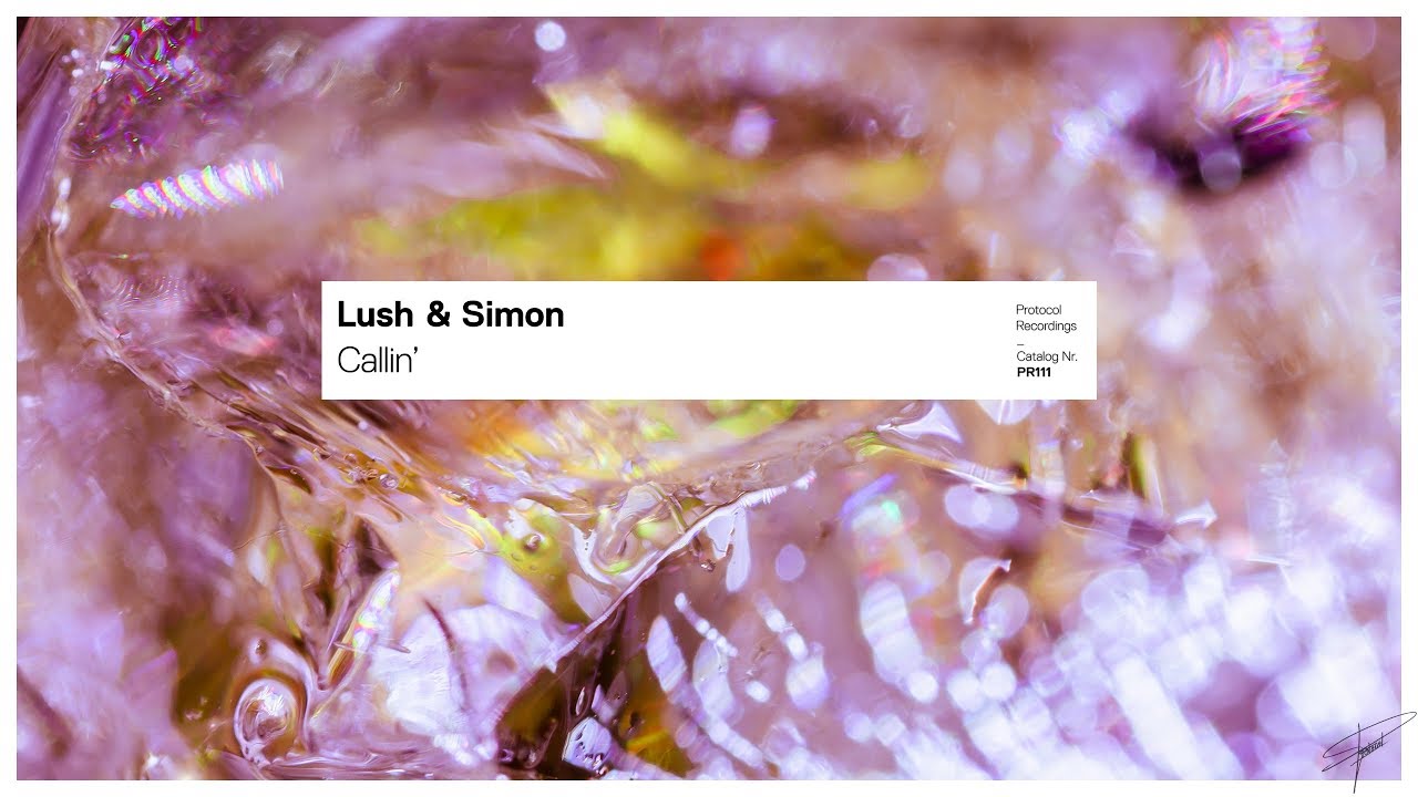 Lush & Simon - Callin' [Progressive House]