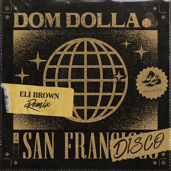 Dom Dolla – San Frandisco (Eli Brown Remix)