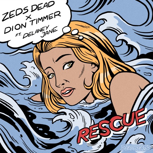 Zeds Dead & Dion Timmer - Rescue (ft. Delaney)