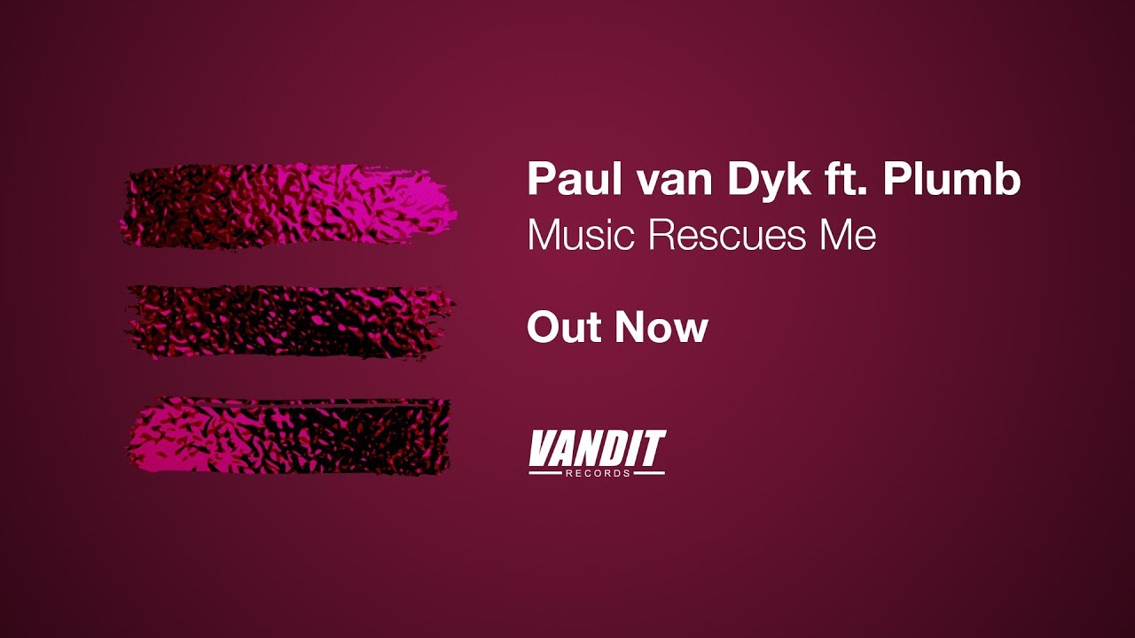 Paul van Dyk ft. Plumb - Music Rescues Me [Trance]