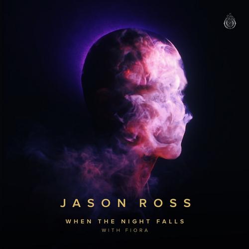 Jason Ross - When The Night Falls (with Fiora)