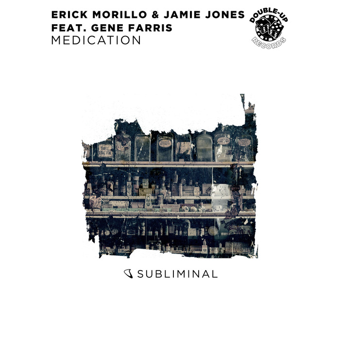 Erick Morillo & Jamie Jones Feat. Gene Farris - Medication [House]