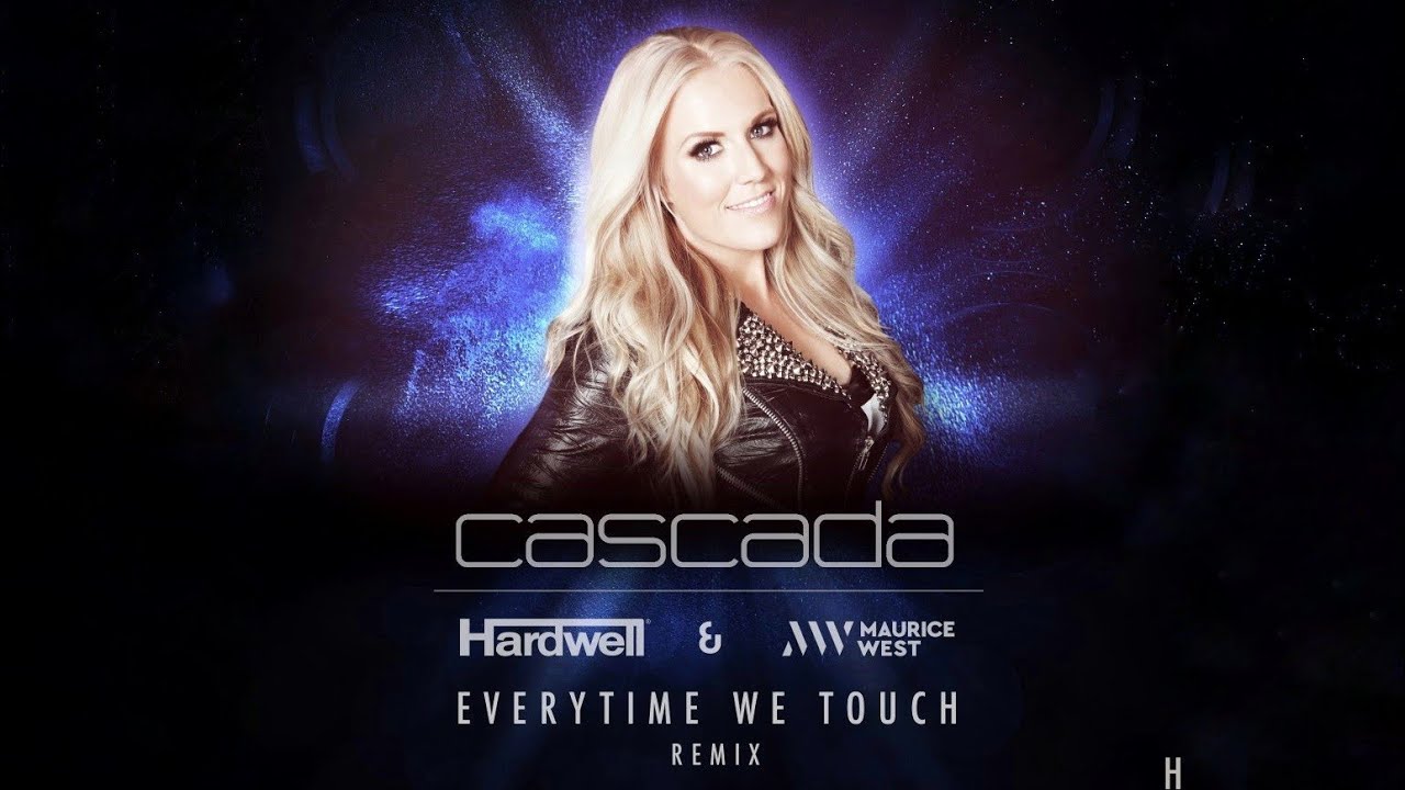Cascada - Everytime We Touch (Hardwell & Maurice West Remix) [Hands Up]