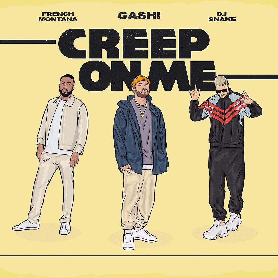 GASHI - Creep On Me (ft. DJ Snake, French Montana) [Electronica]