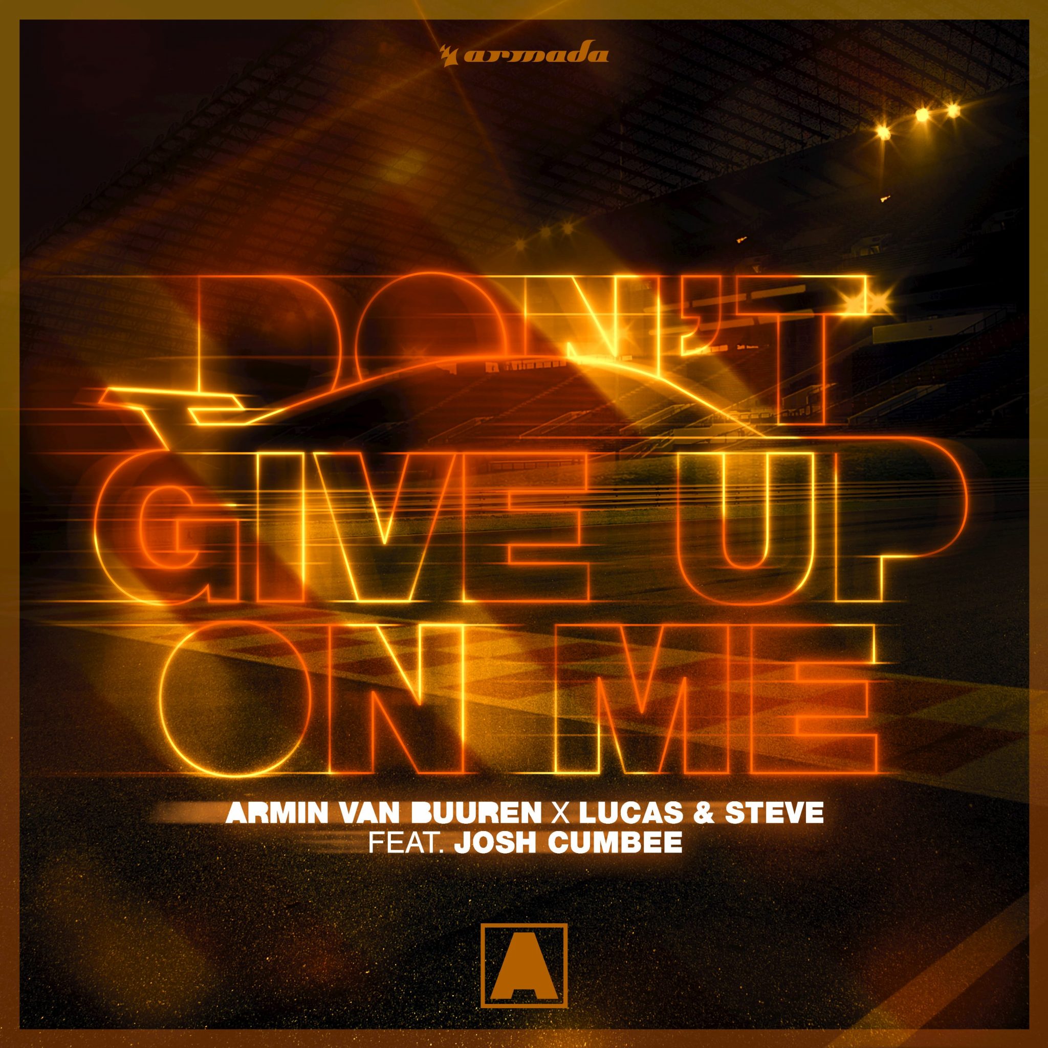 Armin van Burren, Lucas & Steve - Don’t Give Up On Me (feat. Josh Cumbee) [Pop-Dance]