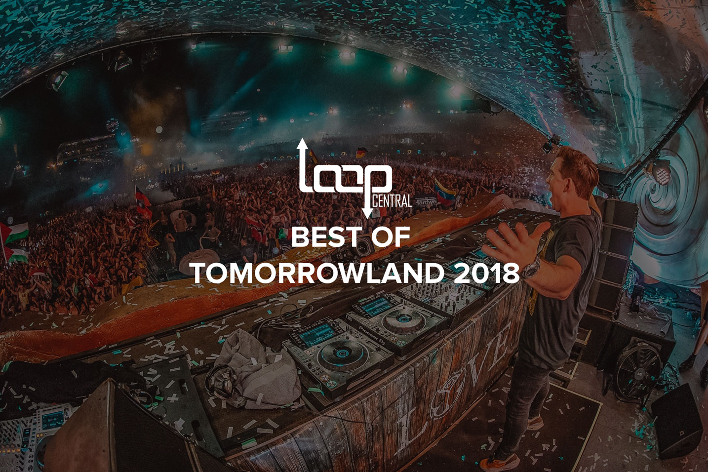 Loop Central - Kết Quả Bảng Xếp Hạng Best of Tomorrowland 2018