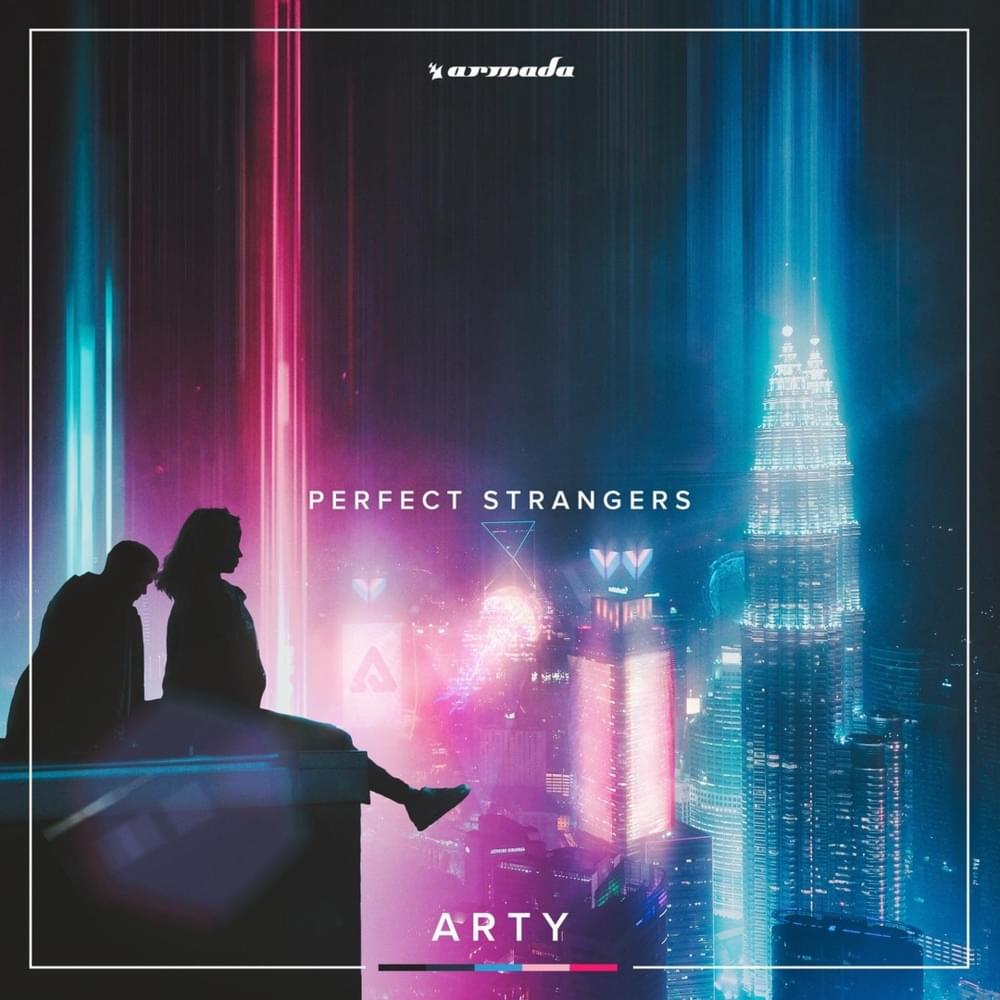 ARTY - Perfect Strangers [PROGESSIVE HOUSE]