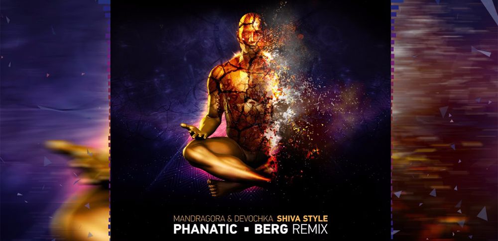 Mandragora x Devochka - Shiva Style (Phanatic & Berg Remix) [Progressive PsyTrance]