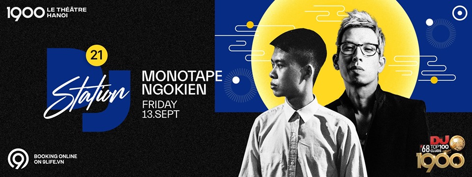1900 DJ Station #21: Monotape vs. NgoKien | Fri 13.9 [Event Hanoi]