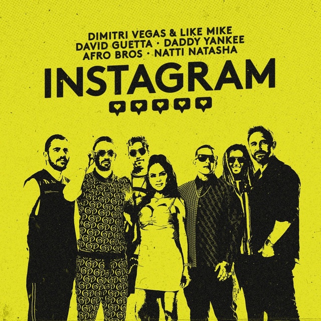 Dimitri Vegas & Like Mike, David Guetta, Afro Bros, Daddy Yankee, Natti Natasha - Instagram [Dance-pop]