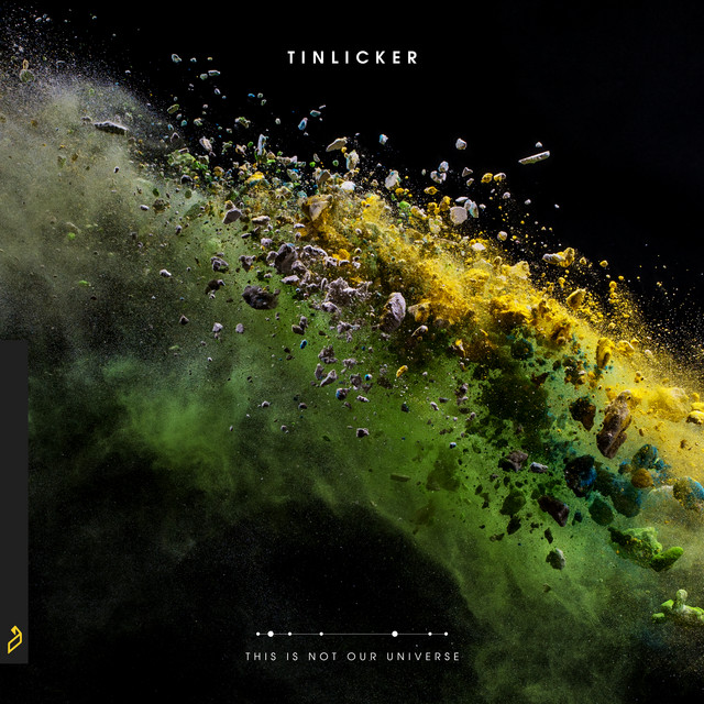 Tinlicker – This Is Not Our Universe